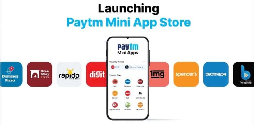 Paytm Launches its Mini App Store to Benefit Start-ups, SME’S & Small Business